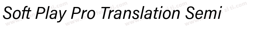 Soft Play Pro Translation Semi Cond字体转换